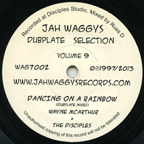 7” Wayne McArthur / Disciples Dancing On A Rainbow / Dubplate Style WAG7002 Jah Waggys UK /00053