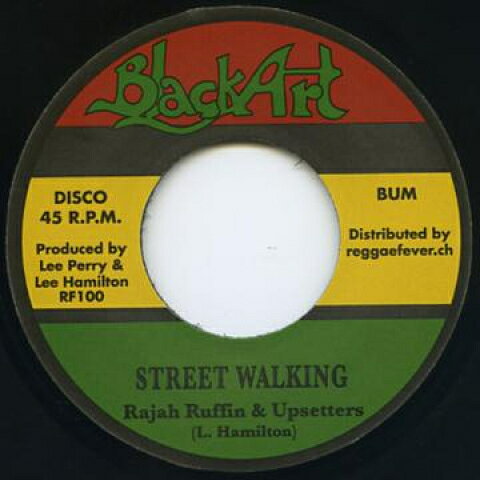 7” Rajah Ruffin / Blood Relatives Street Walking / Street Dancing RF100 Black Art/Reggae Fev /00048