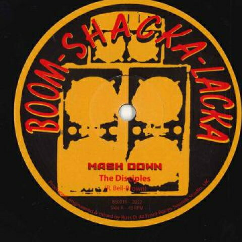 10” Disciples Mash Down Dub Mix / Mystic Flame Dub Mix BSL015 Boom Shacka Lacka UK /00130