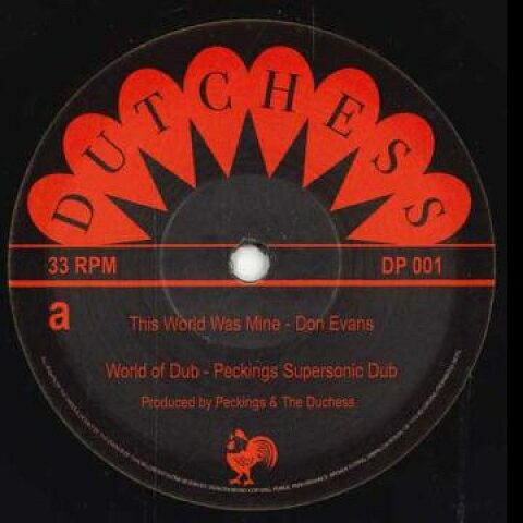 7” Tyrone Evans / Paragons If This World Was Mine World Of Dub / Its Alright DP001 Dutchess/Peckings UK /00048