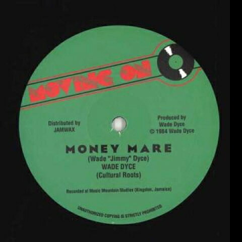 12” Wade Dyce Money Mare / Hide And Seek JAMWAXMAXI30 Moving On EU /00250
