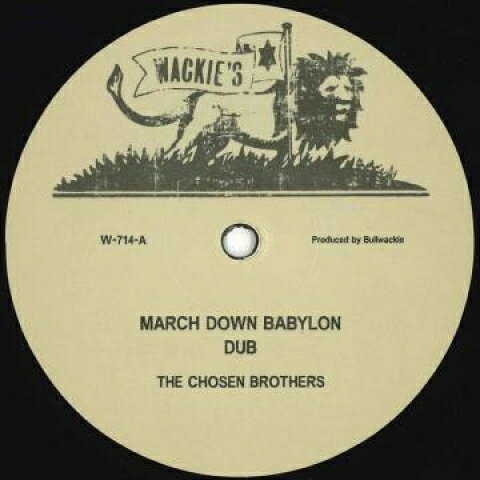 12” Chosen Brothers March Down Babylon Dub / Version W714 Wackies EU /00225