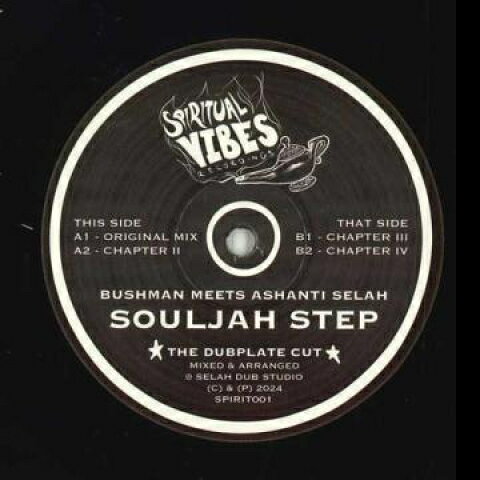 12” Ashanti Selah, The Bushman Souljah Step Original Mix Chapter II / Chapter Ii SPIRIT001 Spiritual Vibes UK /00200