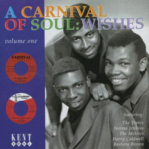 CD Various Carnival Of Soul - Volume 1 : Wishes CDKEND108 KENT SOUL 未開封 /00110