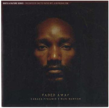 7” Kabaka Pyramid, Buju Banton Faded Away / (Instrumental) KPFA45001 Ghetto Youths Intern /00048