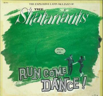 LP Skatanauts Run Come Dance! TATLP002 Tip A Top EU /00338