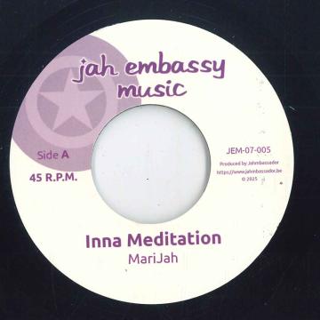 7” Marijah Inna Meditation / Inna Dub JEM07005 Jah Embassy Music EU /00048