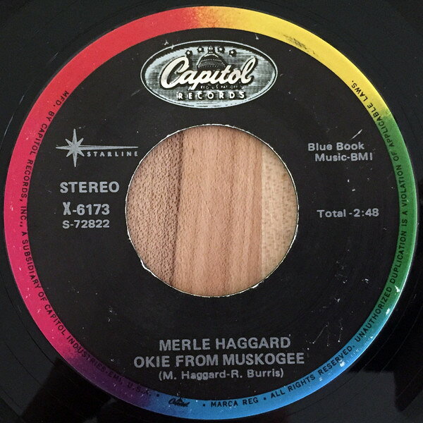 7” Merle Haggard Okie From Muskogee / Daddy Frank (The Guitar Man) X6173 Capitol Records /00080