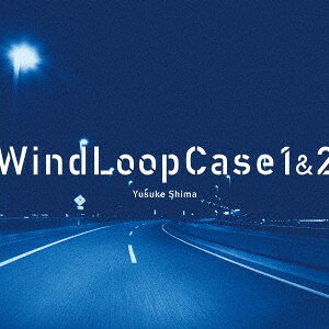 CD 島裕介 Wind Loop Case 1&amp;2 PWT148 Playwright 紙ジャケ 未開封 /00110