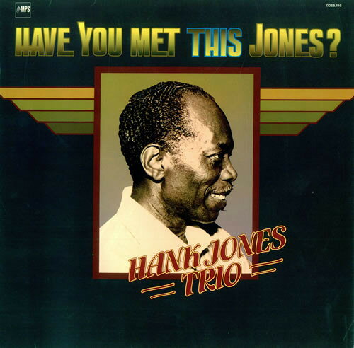 LP Hank Jones Trio Have You Met This Jones 0068195 MPS Records /00260
