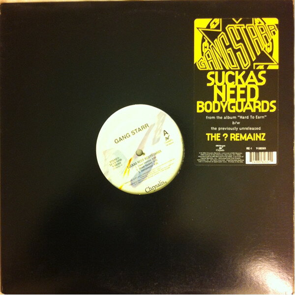 12” Gang Starr Suckas Need Bodyguards Y58265,RE1Y5826 Chrysalis /00250