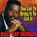 【中古】米CD Billy Ray Charles Tim Butler You Got to Bring It to Get It 未開封 /00110