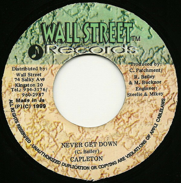 7” Capleton / Danny Browne Never Get Down / Sledge Rhythm NONE Wallstreet Records /00080
