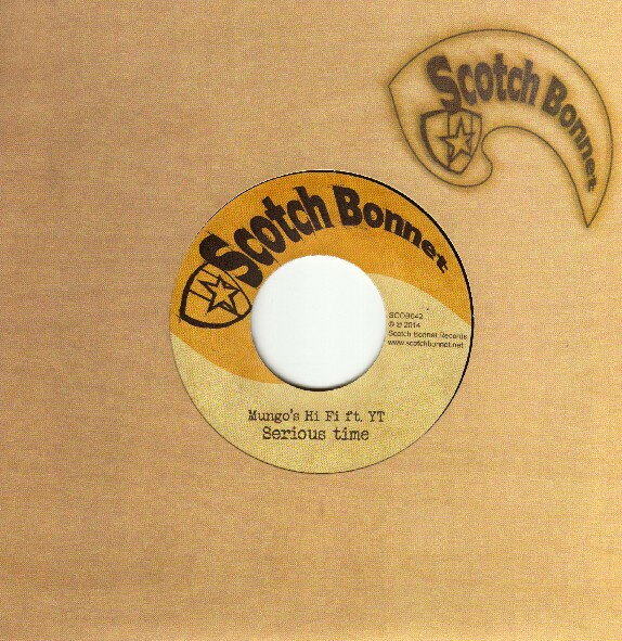 7” Mungos Hi-Fi Ft. YT / Shanti D Serious Time / Sensi International SCOB042 Scotch Bonnet /00080