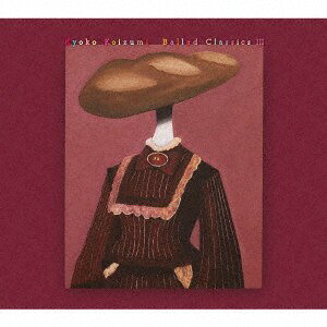 CD 小泉今日子 Ballad Classics III VICL65992 ビクターエンタテイン 未開封 /00110