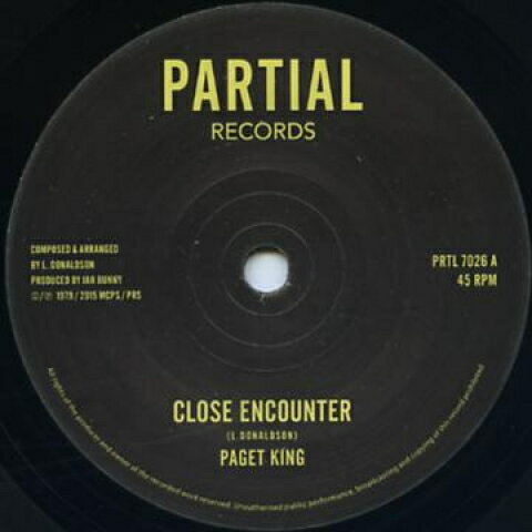 7” Paget King / Jah Bunny Close Encouter / Dub PRTL7026 Partial UK /00052