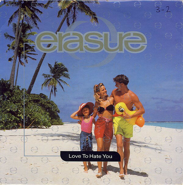 7” Erasure Love To Hate You MUTE131 Mute /00080