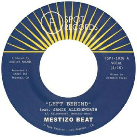 7” Mestizo Left Behind / I Want You FSPT1020 F-spot US /00048
