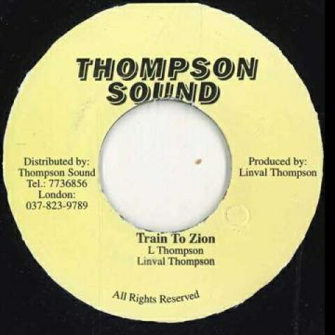 7” Linval Thompson Train To Zion Thompson Sound /00050