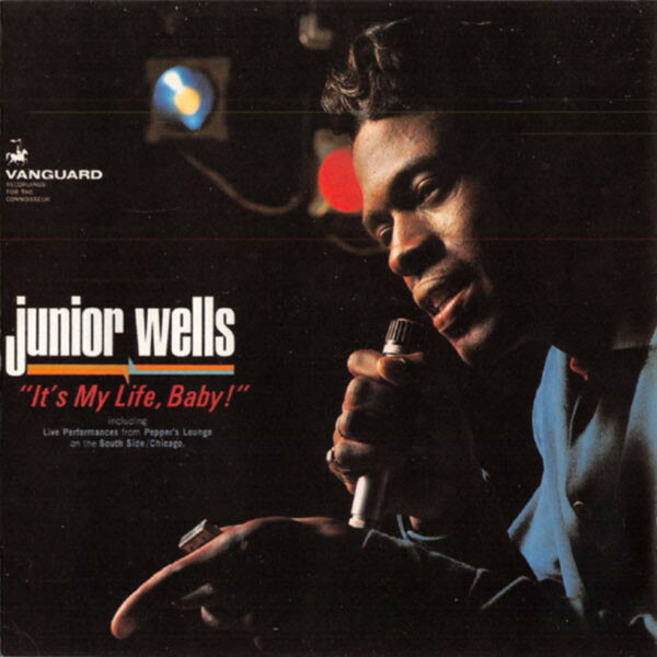 【中古】CD Junior Wells Its My Life, Baby! VMD73120 Vanguard /00110