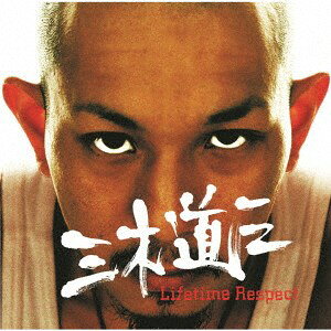 CD 三木道三 Lifetime Respect (UHQCD) TKCA10523 （株）徳間ジャパンコ 未開封 /00110
