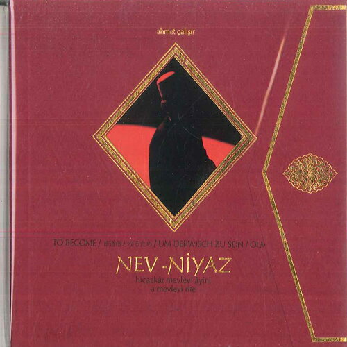 CD Ahmet Cal r Nev-niyaz (Hicazkar Mevlevi Ayini) NONE AKUSTIK MUZIK /00110