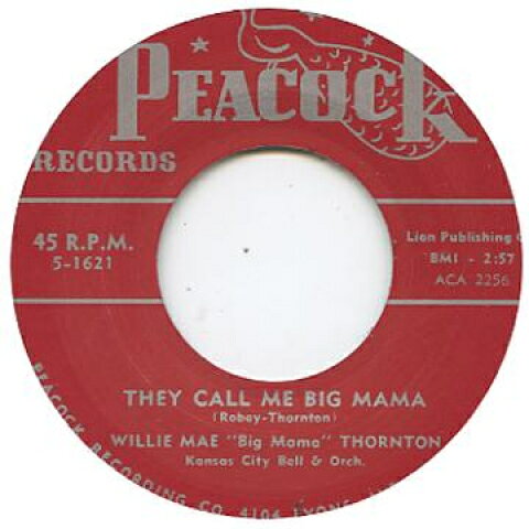 【新品】7” Willie Mae Thornton (Big Mama They Call Me Big Mama / I Smell A Ra...