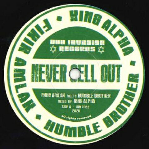 7” Humble Brother, Fikir Amlak Never Sell Out / Never Sell Dub DIR7022 Dub Invasion Records /00048
