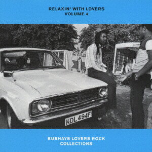 CD Various Relaxin With Lovers Volume 4 - Bushays Lovers Rock AICP267 15 16 17 /00110
