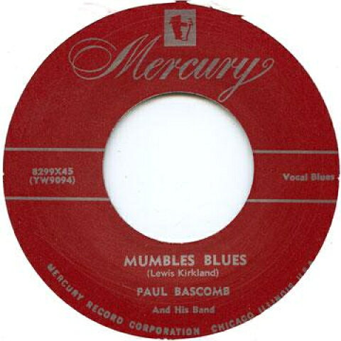 7” Paul Bascomb / Bop-A-Loos Mumbles Blues / South Parkeay Mambo MERCURY8299 Mercury UK /00050