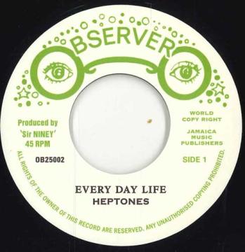 7” Heptones Every Day Life / Version OB25002 Observer UK /00048