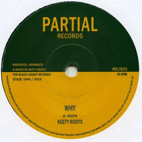 7” Keety Roots Why / Dub PRTL7037 Partial UK /00050