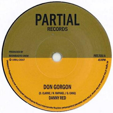 7” Danny Red Don Gorgon / Gorgon Dub PRTL7051 Partial UK /00048
