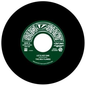 7” Ska Flames Lets Hot One / Hello Long Goodbye SSEP9 Sun Shot JPN /00048