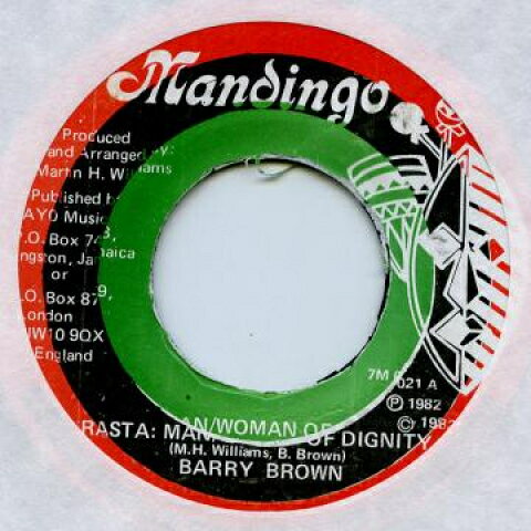 7” Barry Brown / Dennis Walks Rasta Man Woman Of Dignity / You Could A Deal none Mandingo /00080