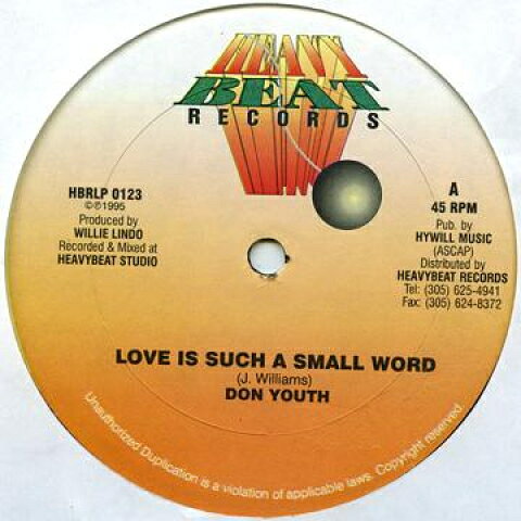 12” Don Youth (Don Yute) Love Is Such A Small Word HBLP0123 Heavy Beat /00210