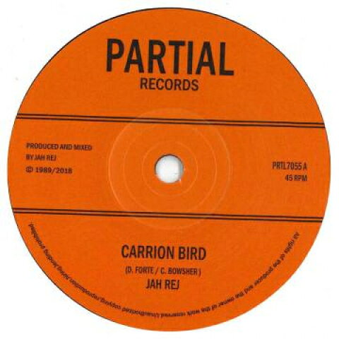 7” Jah Rej Carrion Bird / John Crow PRTL7055 Partial UK /00048