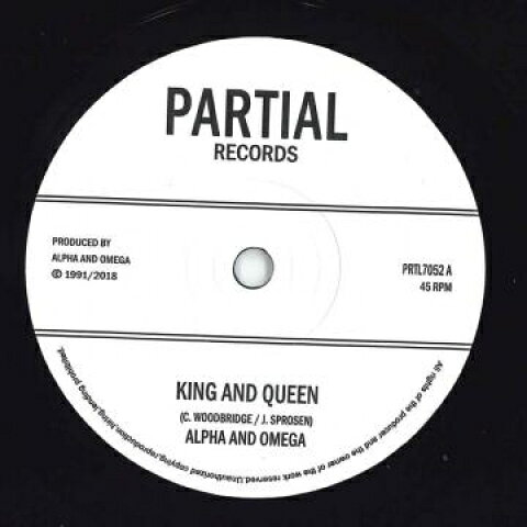 7” Alpha &amp; Omega King And Queen / King Alpha Queen Omega Dub PRTL7052 Partial /00080