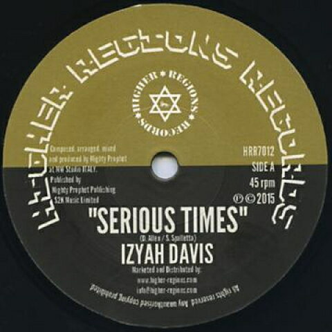 7” Izyah Davis / Mighty Prophet Serious Times / Perilous Time Dub HRR7012 Higher Regions Recor /00080