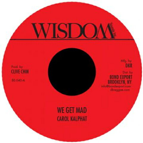 7” Carol Kalphat We Get Mad / Various BE040 Wisdom/Digikiller/De /00080