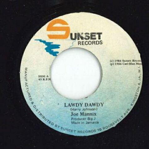 7” Joe Mannix Lawdy Dawdy / Version none Sunset /00080
