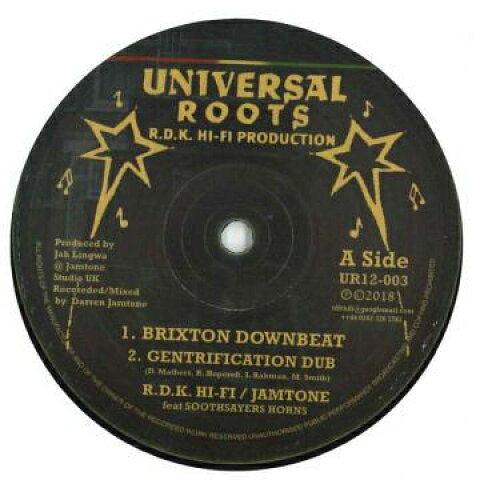 12” RDK Hi Fi, Jamtone Brixton Downbeat Gentrification Dub / Acre Lane Du UR12003 Universal Roots UK /00219