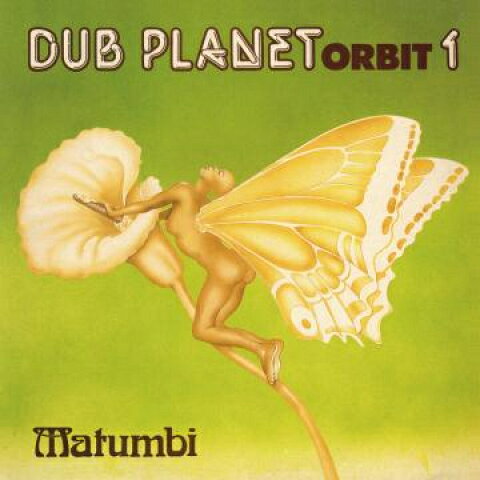 CD Matumbi / Matumbi Dub Planet Orbit 1 / Dub Planet Orbit 1 DSRCD617 Dub Store Records /00084