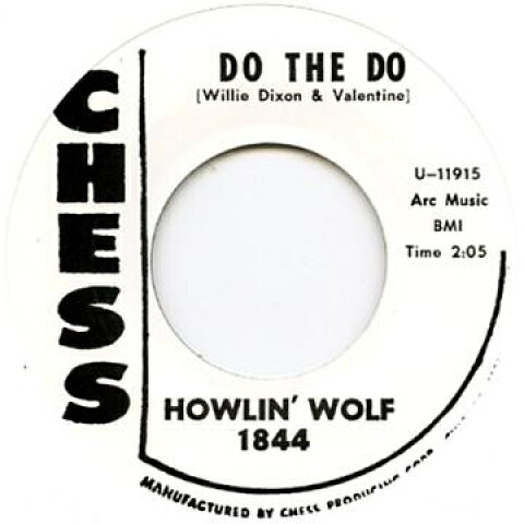7” Howlin Wolf Do The Do / Just Like I Treat You CHESS1823 Chess UK /00047