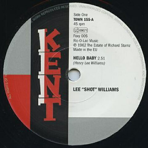 7” Lee Shot Williams / Harold Bur Hello Baby / Please Love Me TOWN155 KENT 紙ジャケ /00080
