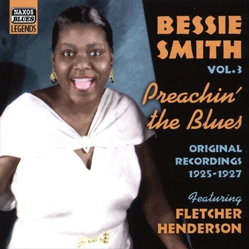 【中古】CD Bessie Smith, Fletcher Henders Vol. 3 Preachin The Blues: Original...