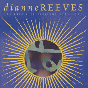 CD Dianne Reeves Palo Alto Sessions 1981-1985 TOCJ6056 Blue Note /00110