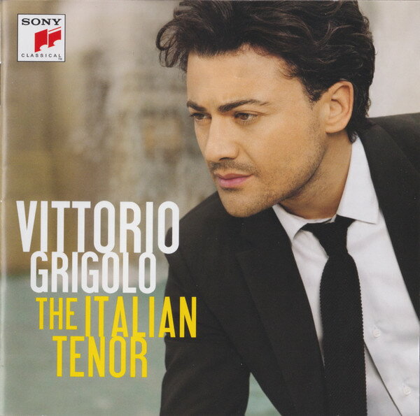CD Vittorio Grigolo The Italian Tenor 88497752572 Sony Classical /00110