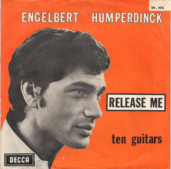 7” Engelbert Humperdinck Release Me 26103 Decca /00080