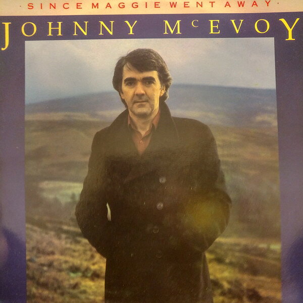 LP Johnny McEvoy Since Maggie Went Away MCF3274 MCA Records /00260
